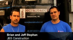 Brian & Jeff Stephan Owners of JBS Construction